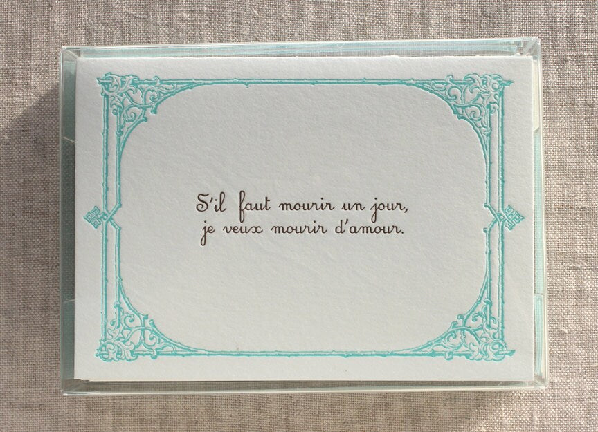 French Proverb Card Set - "If I have to die one day, I want to die of love".